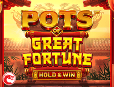 POTS OF GREAT FORTUNE - jeu de casino